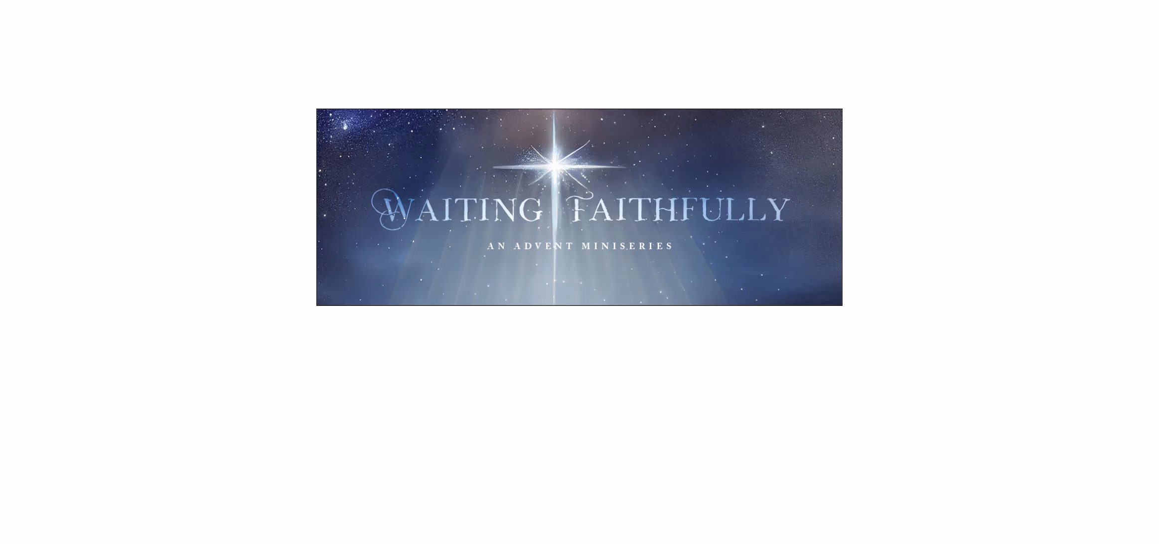 Waiting Faithfully